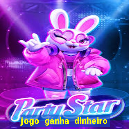 jogo ganha dinheiro de verdade pix